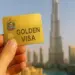 UAE गोल्डन वीजा, रियल एस्टेट में निवेश करने वालों के लिए 10 साल की रेजिडेंसी पाने के 8 आसान स्टेप्स